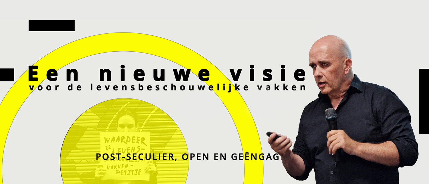 Een nieuwe visie voor de levensbeschouwelijke vakken. Naar een post seculiere samenleving. Mark Saey